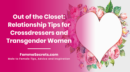 Out of the Closet: Relationship Tips for Crossdressers and Transgender Women